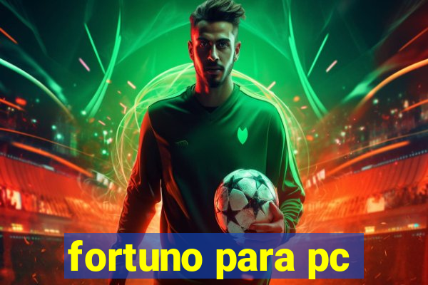 fortuno para pc